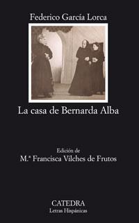 LA CASA DE BERNARDA ALBA | 9788437622453 | GARCÍA LORCA, FEDERICO | Llibreria Online de Banyoles | Comprar llibres en català i castellà online