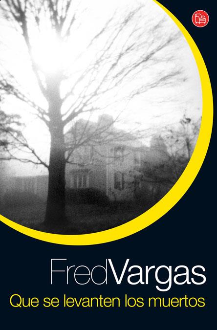 QUE SE LEVANTEN LOS MUERTOS   FG | 9788466321396 | VARGAS, FRED | Llibreria Online de Banyoles | Comprar llibres en català i castellà online