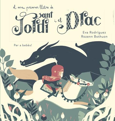 MEU PRIMER LLIBRE DE SANT JORDI I EL DRAC, EL | 9788417272111 | RODRÍGUEZ, EVA/BOTHUON, ROZENN | Llibreria Online de Banyoles | Comprar llibres en català i castellà online