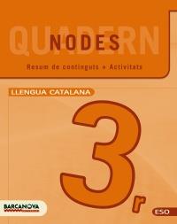 NODES. LLENGUA CATALANA. ESO 3. QUADERN DE TREBALL | 9788448927813 | HOMS, LLUÍS/ROSELL, JOSEP | Llibreria L'Altell - Llibreria Online de Banyoles | Comprar llibres en català i castellà online - Llibreria de Girona