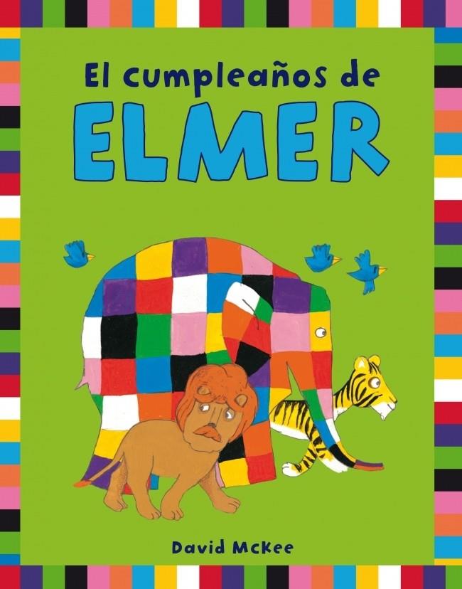 EL CUMPLEAÑOS DE ELMER | 9788401906282 | MCKEE,DAVID | Llibreria Online de Banyoles | Comprar llibres en català i castellà online