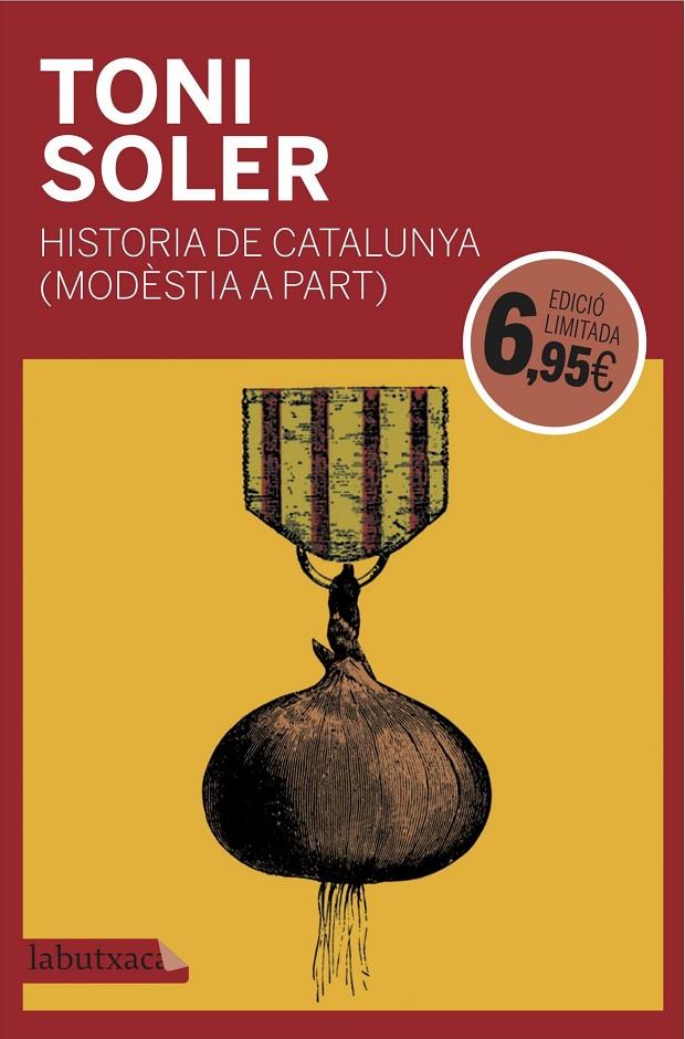 HISTÒRIA DE CATALUNYA (MODÈSTIA A PART) | 9788416600946 | SOLER, TONI | Llibreria L'Altell - Llibreria Online de Banyoles | Comprar llibres en català i castellà online - Llibreria de Girona