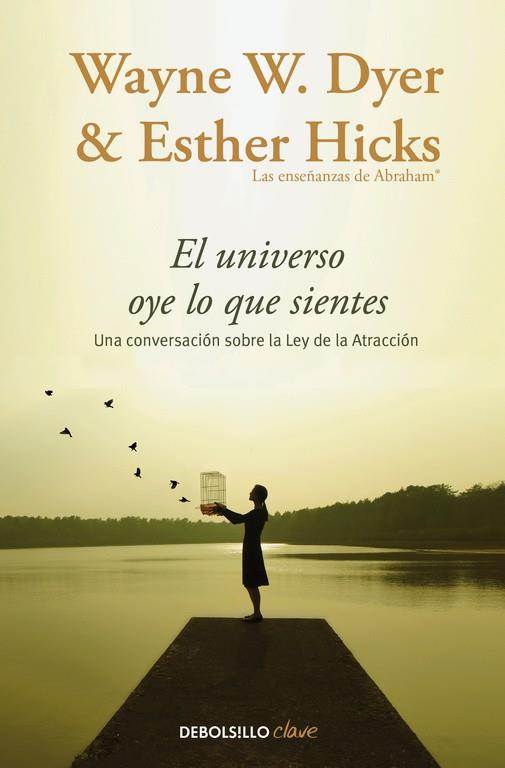 EL UNIVERSO OYE LO QUE SIENTES | 9788466332767 | DYER, WAYNE W./HICKS, ESTHER | Llibreria Online de Banyoles | Comprar llibres en català i castellà online