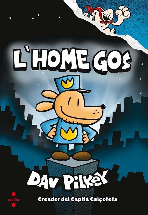 C-L'HOME GOS | 9788466143097 | PILKEY, DAV | Llibreria L'Altell - Llibreria Online de Banyoles | Comprar llibres en català i castellà online - Llibreria de Girona