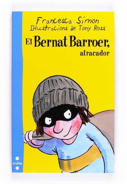 EN BERNAT BARROER ATRACADOR | 9788466125970 | SIMON, FRANCESCA | Llibreria L'Altell - Llibreria Online de Banyoles | Comprar llibres en català i castellà online - Llibreria de Girona