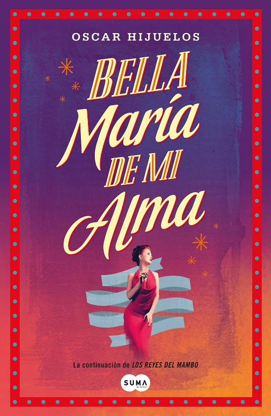 BELLA MARÍA DE MI ALMA | 9788483653463 | HIJUELOS, OSCAR | Llibreria Online de Banyoles | Comprar llibres en català i castellà online