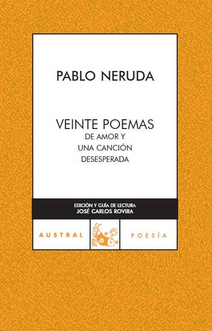 VEINTE POEMAS DE AMOR Y UNA CANCION DESESPERADA | 9788467021837 | NERUDA,PABLO | Llibreria Online de Banyoles | Comprar llibres en català i castellà online