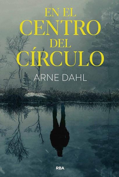 EN EL CENTRO DEL CÍRCULO | 9788411327619 | DAHL, ARNE | Llibreria Online de Banyoles | Comprar llibres en català i castellà online