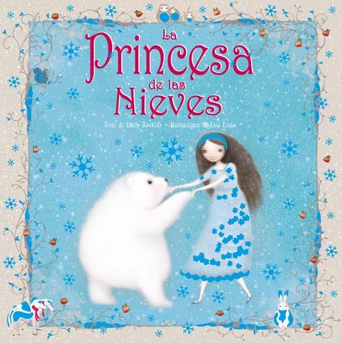 PRINCESA DE LAS NIEVES, LA | 9788415235187 | HAUKINS, E / EVANS, L | Llibreria Online de Banyoles | Comprar llibres en català i castellà online