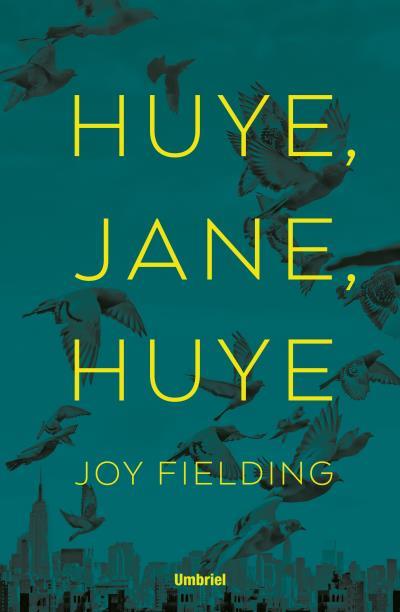 ¡HUYE, JANE, HUYE! | 9788492915873 | FIELDING, JOY | Llibreria Online de Banyoles | Comprar llibres en català i castellà online