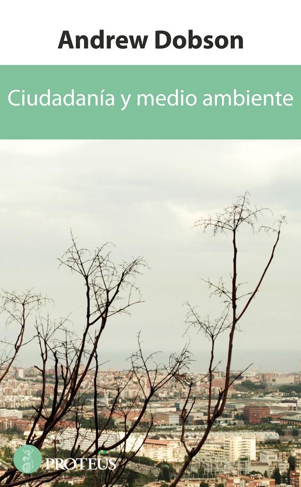 CIUDADANÍA Y MEDIO AMBIENTE | 9788415047209 | DOBSON, ANDREW | Llibreria Online de Banyoles | Comprar llibres en català i castellà online