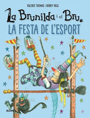 BRUNILDA I BRU. LA FESTA DE L'ESPORT | 9788419785213 | THOMAS, VALERIE/PAUL, KORKY | Llibreria Online de Banyoles | Comprar llibres en català i castellà online