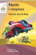 RÀPIDS I RONYOSOS | 9788466158015 | GARCÍA-ROJO CANTÓN, PATRICIA | Llibreria Online de Banyoles | Comprar llibres en català i castellà online