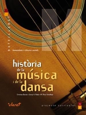 HISTORIA DE LA MUSICA I LA DANSA. BATXILLERAT | 9788498461688 | DURAN, SALVADOR | Llibreria Online de Banyoles | Comprar llibres en català i castellà online