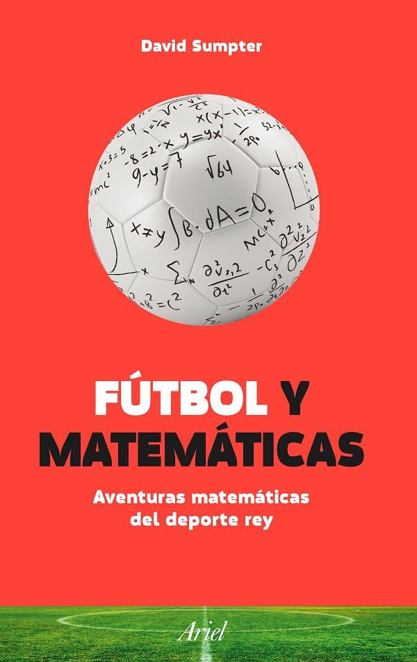 FÚTBOL Y MATEMÁTICAS | 9788434423848 | SUMPTER, DAVID | Llibreria Online de Banyoles | Comprar llibres en català i castellà online