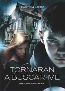 TORNARAN A BUSCAR-ME | 9788424643492 | HATERO, JOSAN/LAHOZ, USE | Llibreria L'Altell - Llibreria Online de Banyoles | Comprar llibres en català i castellà online - Llibreria de Girona