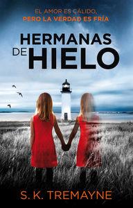 LAS HERMANAS DE HIELO | 9788416387014 | TREMAYNE, S. K. | Llibreria Online de Banyoles | Comprar llibres en català i castellà online