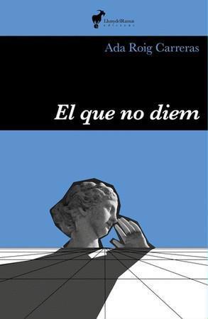 EL QUE NO DIEM | 9788412853605 | ADA ROIG CARRERAS | Llibreria L'Altell - Llibreria Online de Banyoles | Comprar llibres en català i castellà online - Llibreria de Girona