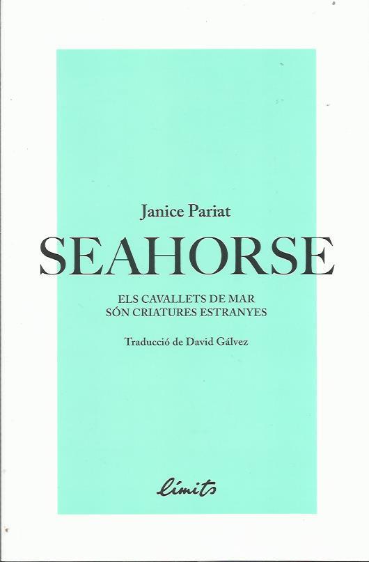 SEAHORSE, ELS CAVALLETS DE MAR SON CRIATURES ESTRANYES | 9789992056325 | PARIAT JANICE | Llibreria Online de Banyoles | Comprar llibres en català i castellà online