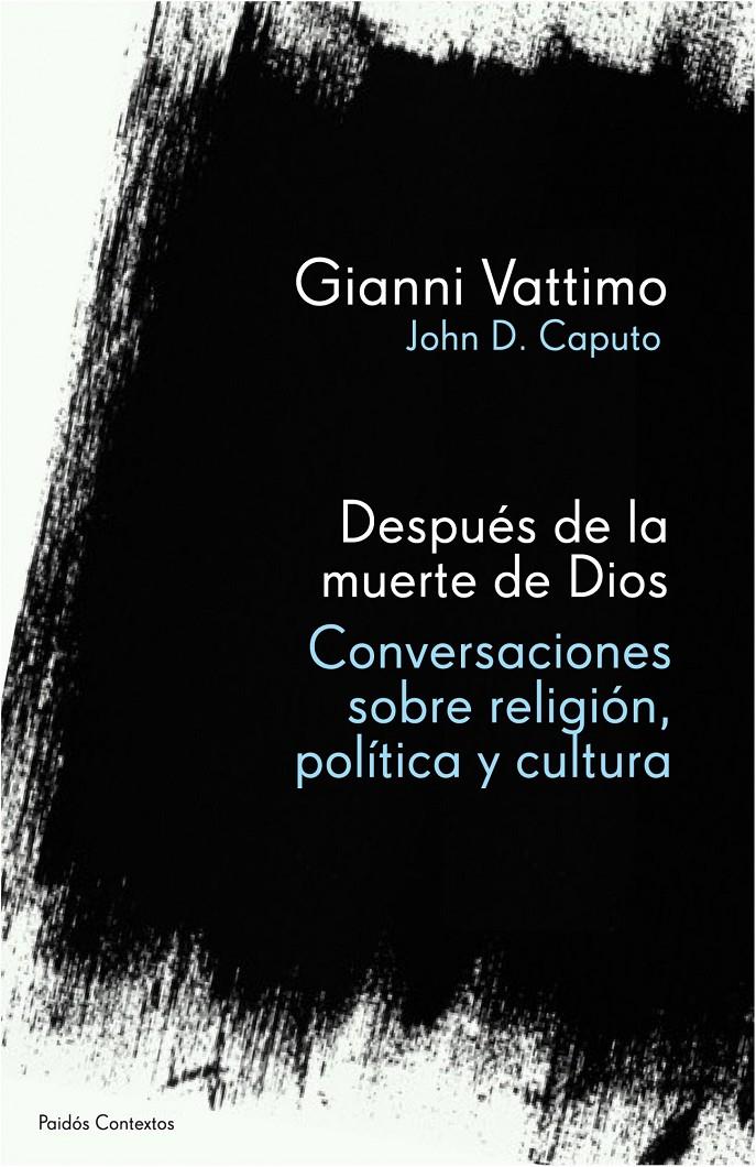 DESPUÉS DE LA MUERTE DE DIOS | 9788449323416 | VATTIMO-GIANNI & CAPUTO, JOHN D. | Llibreria L'Altell - Llibreria Online de Banyoles | Comprar llibres en català i castellà online - Llibreria de Girona