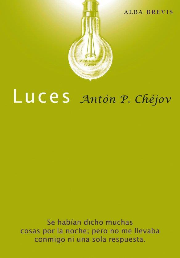 LUCES | 9788484286035 | CHEJOV,ANTÓN P. | Llibreria L'Altell - Llibreria Online de Banyoles | Comprar llibres en català i castellà online - Llibreria de Girona