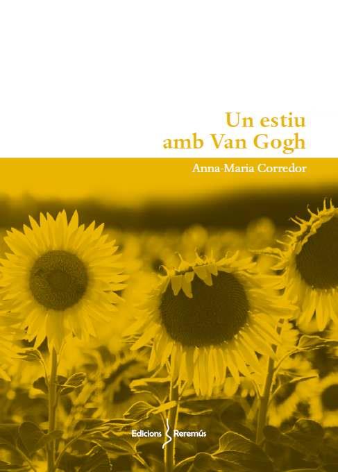 UN ESTIU AMB VAN GOGH | 9788412662221 | CORREDOR, ANNA MARIA | Llibreria Online de Banyoles | Comprar llibres en català i castellà online