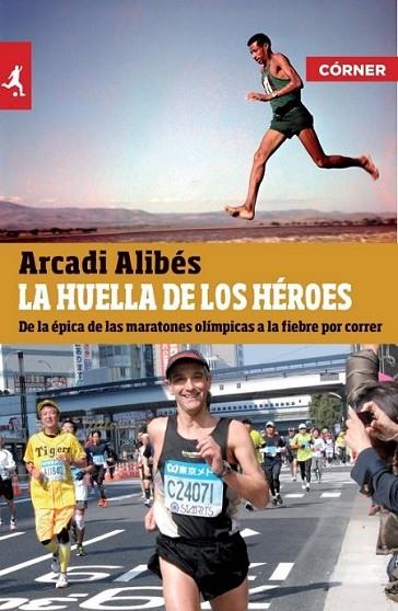 HUELLA DE LOS HÉROES, LA | 9788415242314 | ALIBÉS, ARCADI | Llibreria Online de Banyoles | Comprar llibres en català i castellà online