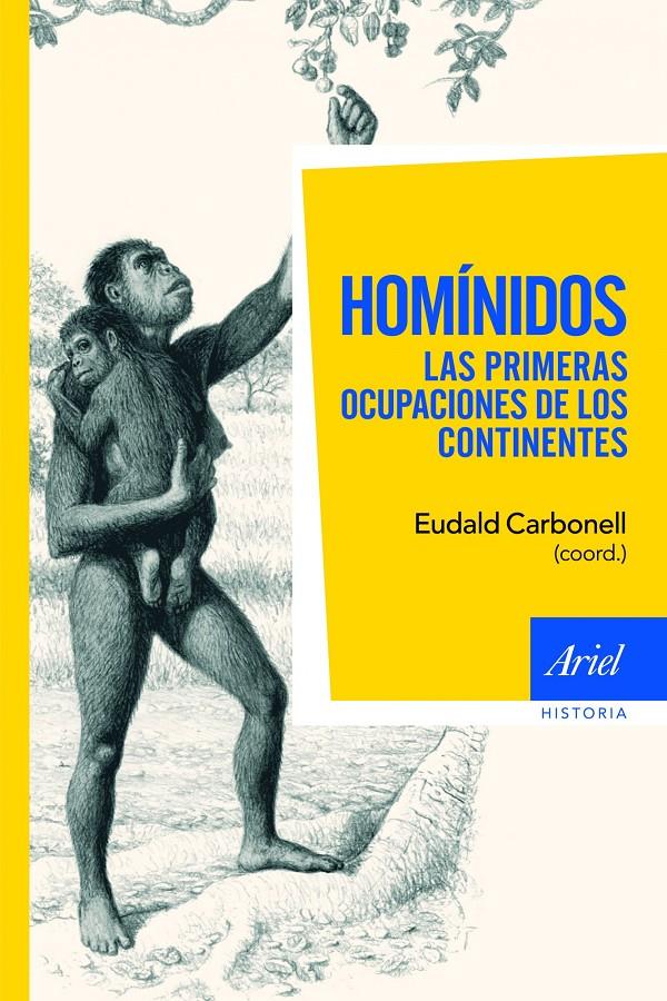 HOMINIDOS. LAS PRIMERAS OCUPACIONES DE LOS CONTINENTES | 9788434413344 | CARBONELL, EUDALD | Llibreria Online de Banyoles | Comprar llibres en català i castellà online