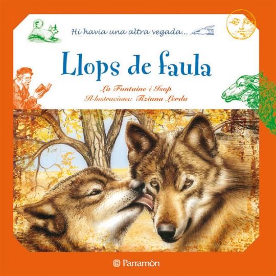 LLOPS DE FAULA | 9788434236349 | LA FONTAINE I ISOP | Llibreria Online de Banyoles | Comprar llibres en català i castellà online