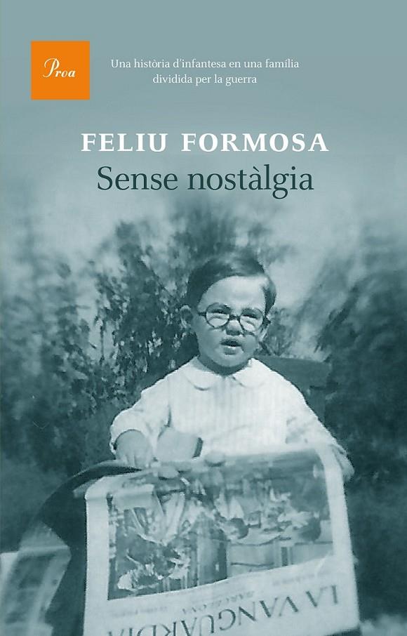 SENSE NOSTÀLGIA | 9788475885407 | FELIU FORMOSA TORRES | Llibreria L'Altell - Llibreria Online de Banyoles | Comprar llibres en català i castellà online - Llibreria de Girona