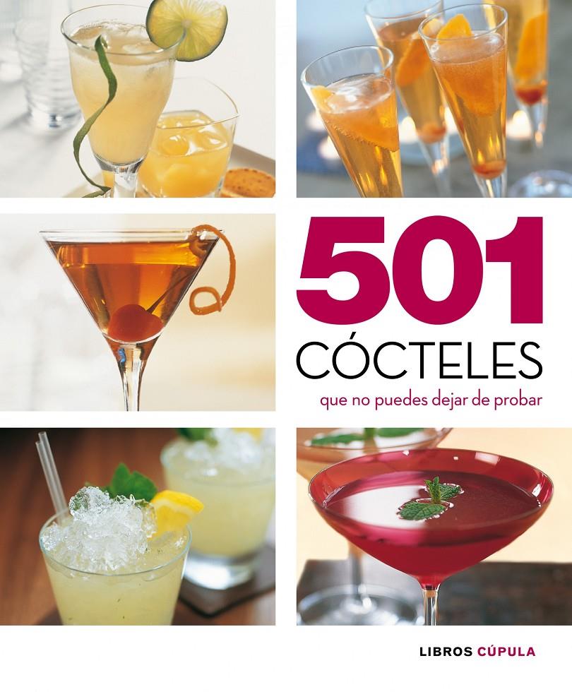 501 COCTELES QUE NO PUEDES DEJAR DE PROBAR | 9788448069537 | AA. VV. | Llibreria Online de Banyoles | Comprar llibres en català i castellà online