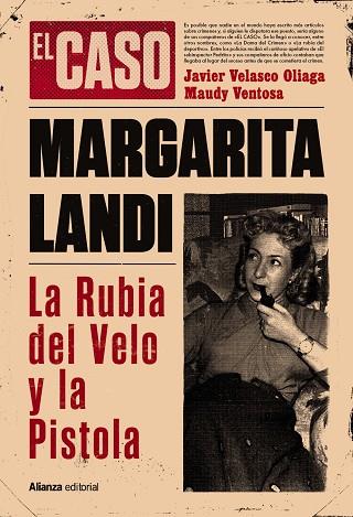 CASO MARGARITA LANDI. LA RUBIA DEL VELO Y LA PISTOLA, EL | 9788411487627 | VELASCO OLIAGA, JAVIER/VENTOSA, MAUDY | Llibreria Online de Banyoles | Comprar llibres en català i castellà online