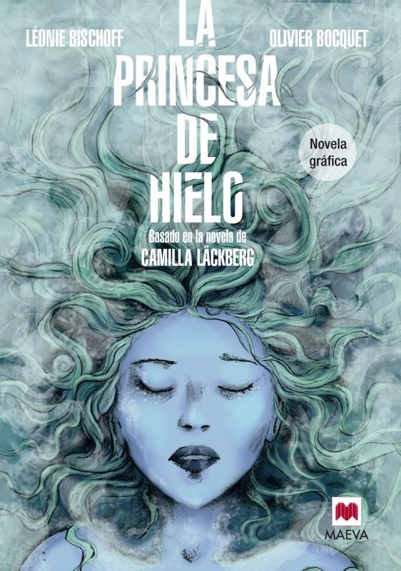 PRINCESA DE HIELO NOVELA GRÁFICA, LA | 9788415893868 | BISCHOFF, LÉONIE/BOCQUET, OLIVIER | Llibreria L'Altell - Llibreria Online de Banyoles | Comprar llibres en català i castellà online - Llibreria de Girona