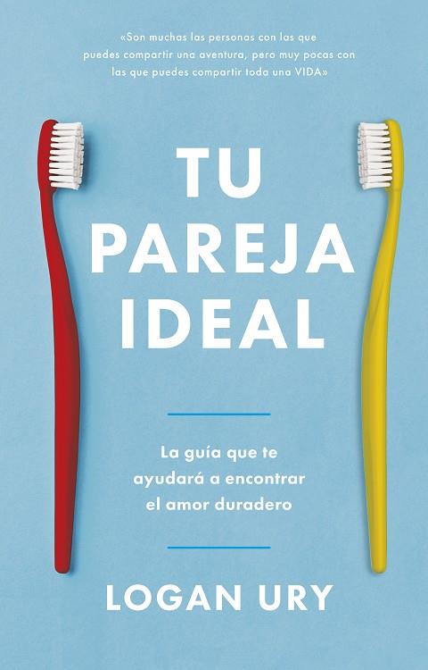 TU PAREJA IDEAL | 9788417963798 | URY, LOGAN | Llibreria Online de Banyoles | Comprar llibres en català i castellà online