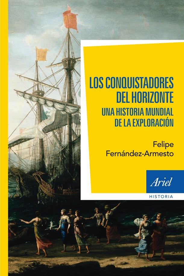 CONQUISTADORES DEL HORIZONTE, LOS | 9788434401020 | FELIPE FERNÁNDEZ-ARMESTO | Llibreria Online de Banyoles | Comprar llibres en català i castellà online