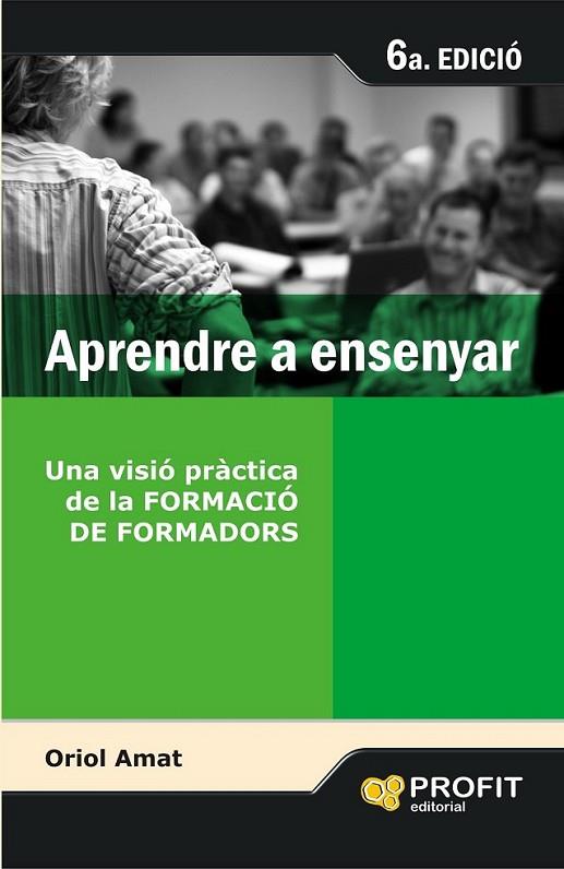 APRENDRE A ENSENYAR | 9788496998285 | AMAT SALAS, ORIOL | Llibreria Online de Banyoles | Comprar llibres en català i castellà online