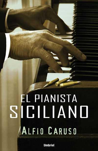 PIANISTA SICILIANO, EL | 9788489367654 | CARUSO, ALFIO | Llibreria Online de Banyoles | Comprar llibres en català i castellà online