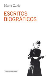 ESCRITOS BIOGRÁFICOS | 9788493871710 | CURIE, MARIE | Llibreria Online de Banyoles | Comprar llibres en català i castellà online