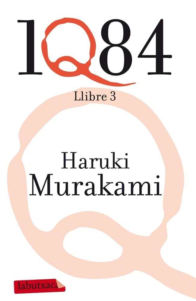 1Q84. LLIBRE 3 | 9788499305882 | MURAKAMI, HARUKI  | Llibreria Online de Banyoles | Comprar llibres en català i castellà online