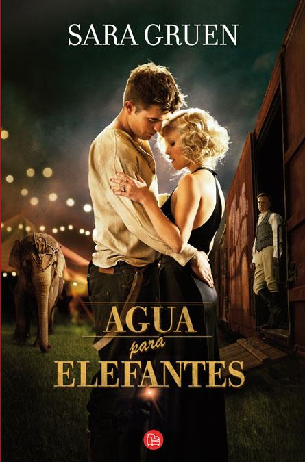 AGUA PARA ELEFANTES | 9788466324892 | GRUEN, SARA | Llibreria Online de Banyoles | Comprar llibres en català i castellà online