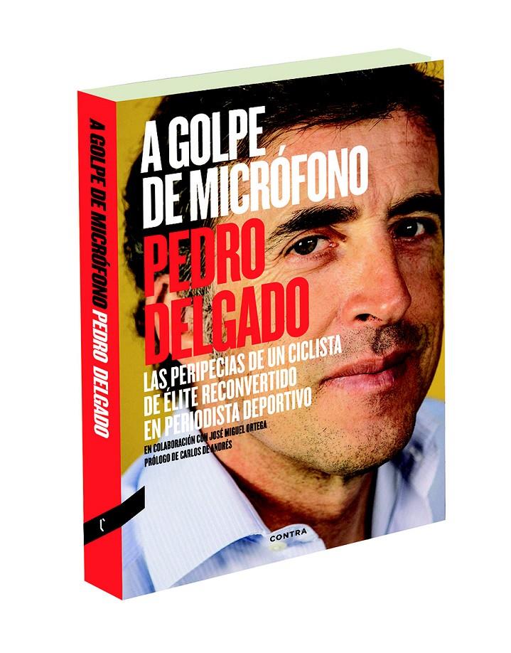 A GOLPE DE MICRÓFONO | 9788494216725 | DELGADO ROBLEDO, PEDRO | Llibreria Online de Banyoles | Comprar llibres en català i castellà online