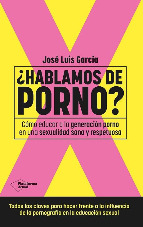 ¿HABLAMOS DE PORNO? | 9788410079892 | GARCÍA, JOSÉ LUIS | Llibreria Online de Banyoles | Comprar llibres en català i castellà online