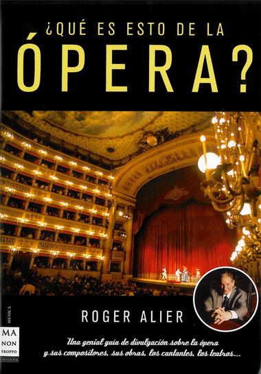 QUE ES ESTO DE LA OPERA | 9788496924635 | ALIER,ROGER | Llibreria Online de Banyoles | Comprar llibres en català i castellà online