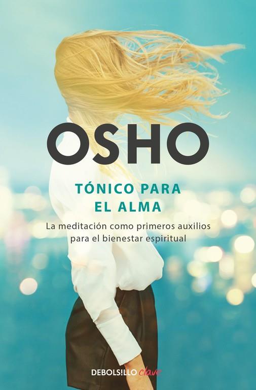 TÓNICO PARA EL ALMA | 9788466333863 | OSHO | Llibreria Online de Banyoles | Comprar llibres en català i castellà online