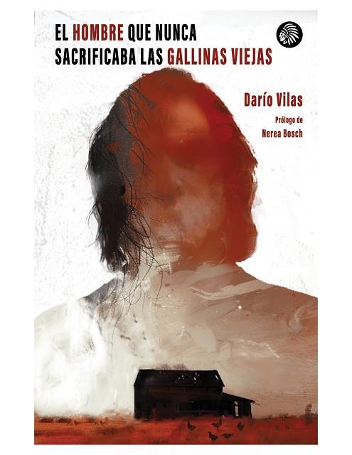 HOMBRE QUE NUNCA SACRIFICABA LAS GALLINAS VIEJAS, EL | 9788419293909 | VILAS, DARÍ | Llibreria L'Altell - Llibreria Online de Banyoles | Comprar llibres en català i castellà online - Llibreria de Girona