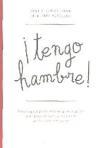 TENGO HAMBRE! | 9788497991339 | HIRSHMANN, JANE R./ZAPHIROPOULOS, LELA | Llibreria Online de Banyoles | Comprar llibres en català i castellà online