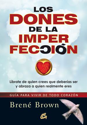 DONES DE LA IMPERFECCIÓN, LOS | 9788484454519 | BROWN, BRENÉ | Llibreria Online de Banyoles | Comprar llibres en català i castellà online