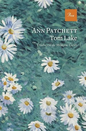 TOM LAKE | 9788419657848 | PATCHETT, ANN | Llibreria L'Altell - Llibreria Online de Banyoles | Comprar llibres en català i castellà online - Llibreria de Girona