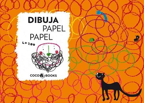 DIBUJA PAPEL PAPEL | 9788493962197 | LA ZOO | Llibreria Online de Banyoles | Comprar llibres en català i castellà online