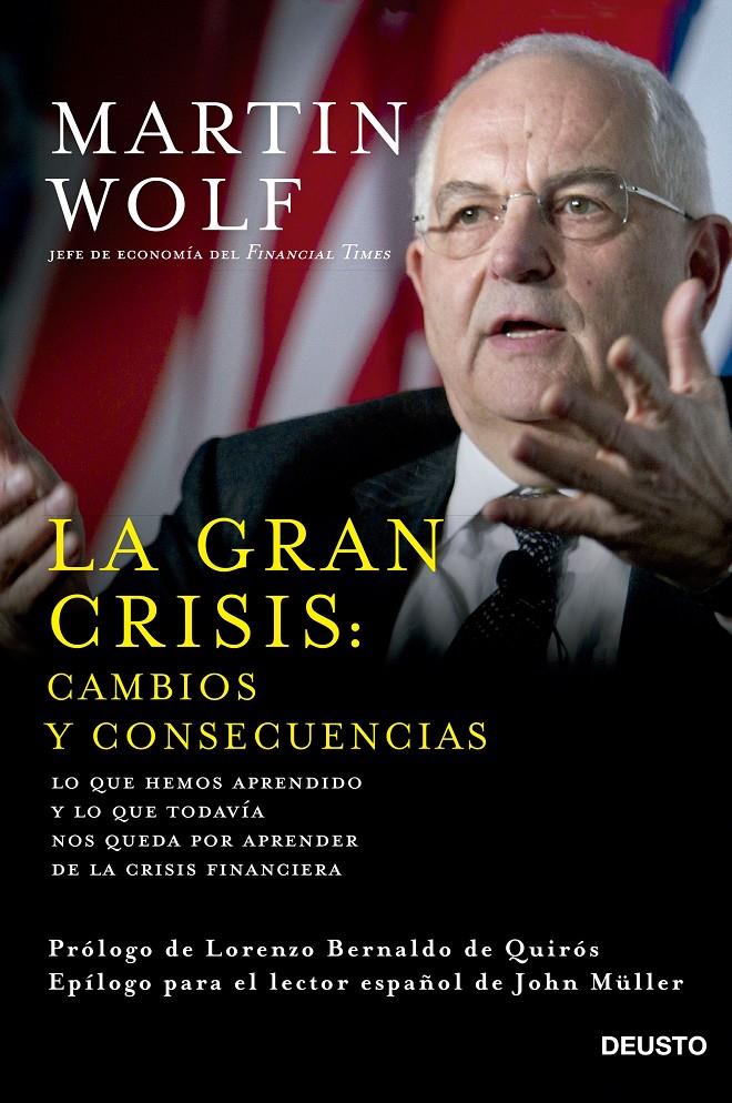 LA GRAN CRISIS: CAMBIOS Y CONSECUENCIAS | 9788423420964 | MARTIN WOLF | Llibreria L'Altell - Llibreria Online de Banyoles | Comprar llibres en català i castellà online - Llibreria de Girona